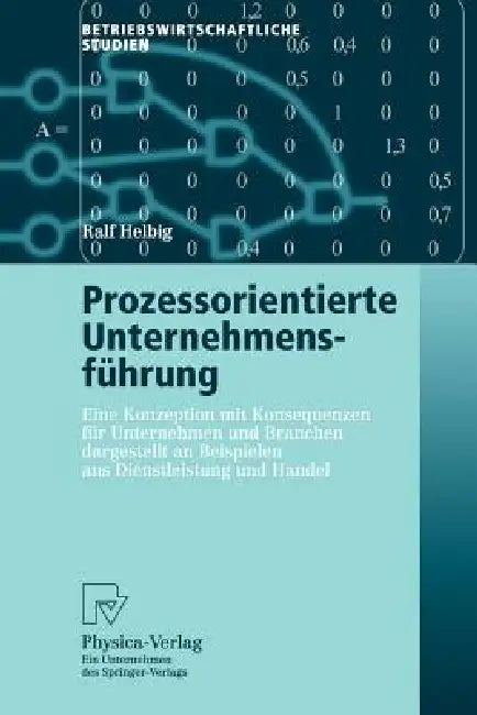 Buy Prozessorientierte Unternehmensführung (English, Ralf Helbig) Online at Best Price - BookBajar