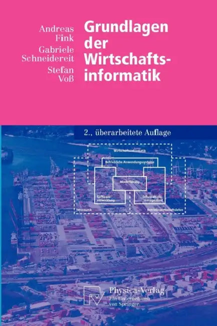 Buy Grundlagen Der Wirtschaftsinformatik (English, Andreas Fink | Gabriele Schneidereit | Stefan Voß) Online at Best Price - BookBajar