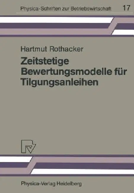 Buy Zeitstetige Bewertungsmodelle Für Tilgungsanleihen (English, H. Rothacker) Online at Best Price - BookBajar