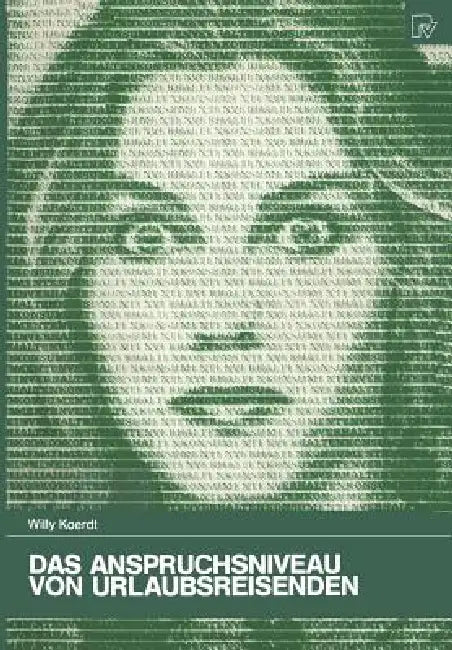 Buy Das Anspruchsniveau Von Urlaubsreisenden (English, Willy Koerdt) Online at Best Price - BookBajar