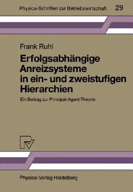 Buy Erfolgsabhängige Anreizsysteme in Ein- Und Zweistufigen Hierarchien (English, Frank Ruhl) Online at Best Price - BookBajar