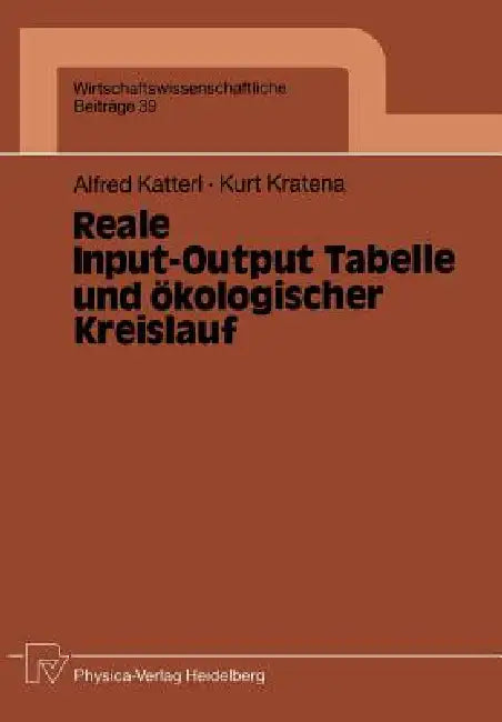 Buy Reale Input-Output Tabelle Und Ökologischer Kreislauf (English, Alfred Katterl | Kurt Kratena) Online at Best Price - BookBajar