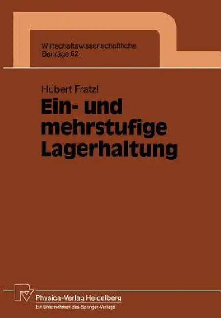 Buy Ein- Und Mehrstufige Lagerhaltung (English, Hubert Fratzl) Online at Best Price - BookBajar