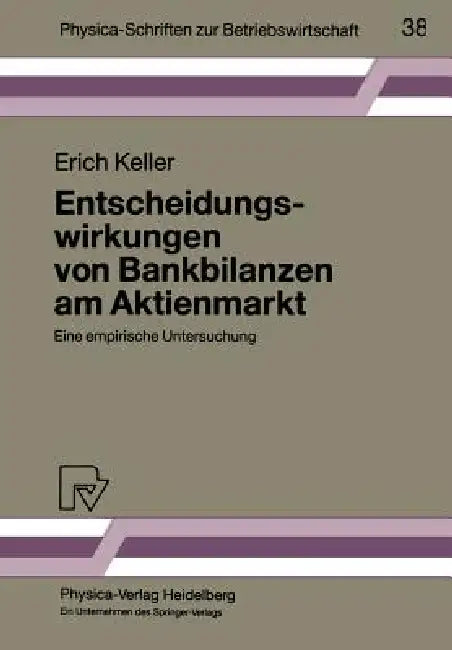 Buy Entscheidungswirkungen Von Bankbilanzen Am Aktienmarkt (English, Erich Keller) Online at Best Price - BookBajar