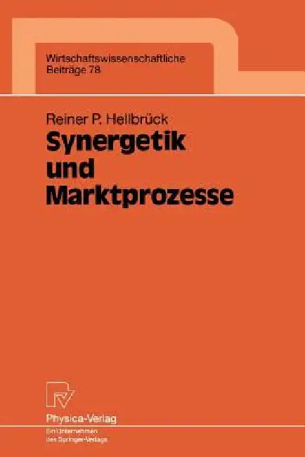 Buy Synergetik Und Marktprozesse (English, Reiner P. Hellbrück) Online at Best Price - BookBajar