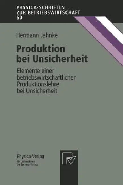Buy Produktion Bei Unsicherheit (English, Hermann Jahnke) Online at Best Price - BookBajar