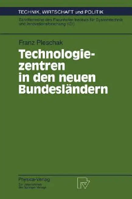 Buy Technologiezentren in Den Neuen Bundesländern (English, Franz Pleschak) Online at Best Price - BookBajar