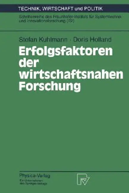 Buy Erfolgsfaktoren Der Wirtschaftsnahen Forschung (English, Stefan Kuhlmann | Doris Holland) Online at Best Price - BookBajar