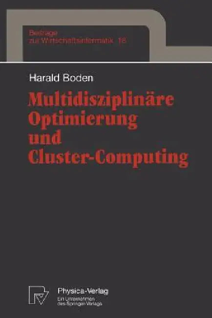 Buy Multidisziplinäre Optimierung Und Cluster-Computing (English, Harald Boden) Online at Best Price - BookBajar