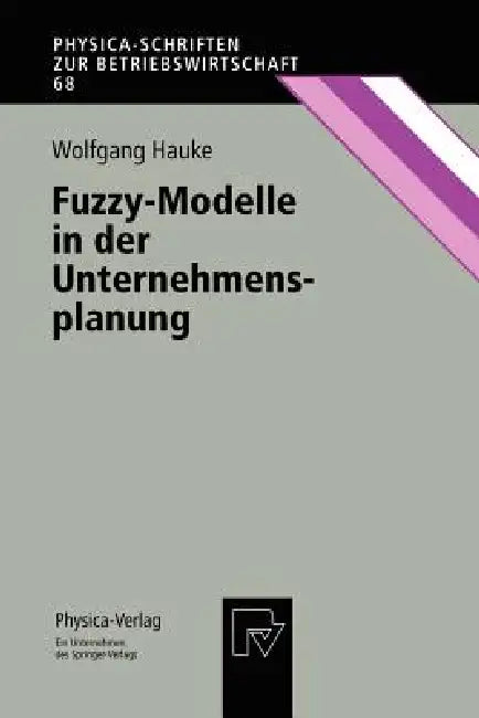 Buy Fuzzy-Modelle in Der Unternehmensplanung (English, Wolfgang Hauke) Online at Best Price - BookBajar