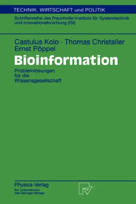 Buy Bioinformation (English, Castulus Kolo | Thomas Christaller | Ernst Pöppel) Online at Best Price - BookBajar