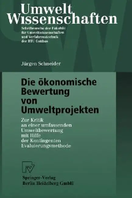 Buy Die Ökonomische Bewertung Von Umweltprojekten (English, Jürgen Schneider) Online at Best Price - BookBajar
