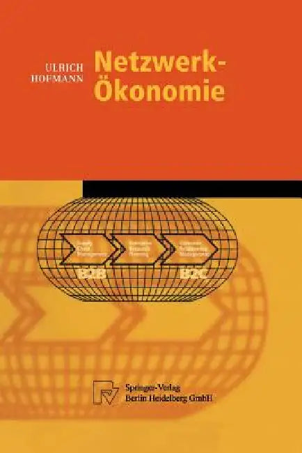Buy Netzwerk-Ökonomie (English, Ulrich Hofmann) Online at Best Price - BookBajar