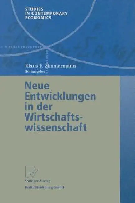 Buy Neue Entwicklungen in Der Wirtschaftswissenschaft (English, Klaus F. Zimmermann) Online at Best Price - BookBajar