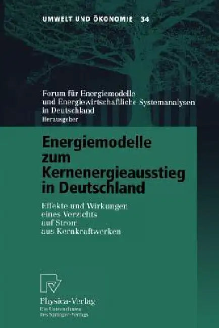 Buy Energiemodelle Zum Kernenergieausstieg in Deutschland (English, Forum Für Energiemodelle Und Energiewirt) Online at Best Price - BookBajar