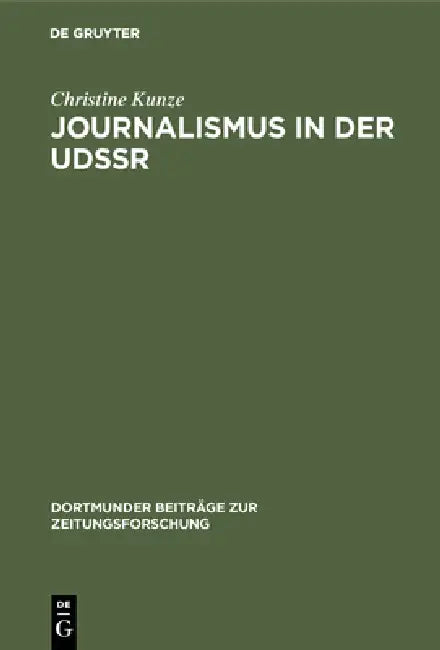 Buy Journalismus in Der Udssr (English, Christine Kunze) Online at Best Price - BookBajar