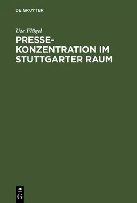 Buy Pressekonzentration im Stuttgarter Raum (English, Ute Flögel) Online at Best Price - BookBajar