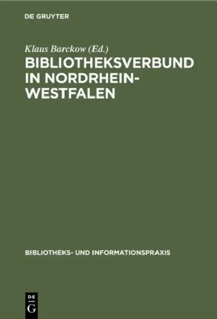 Buy Bibliotheksverbund in Nordrhein-Westfalen (English, Klaus Barckow) Online at Best Price - BookBajar