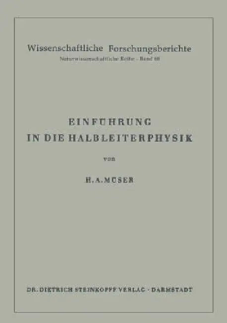 Buy Einführung in Die Halbleiterphysik (English, Helmut A. Müser) Online at Best Price - BookBajar