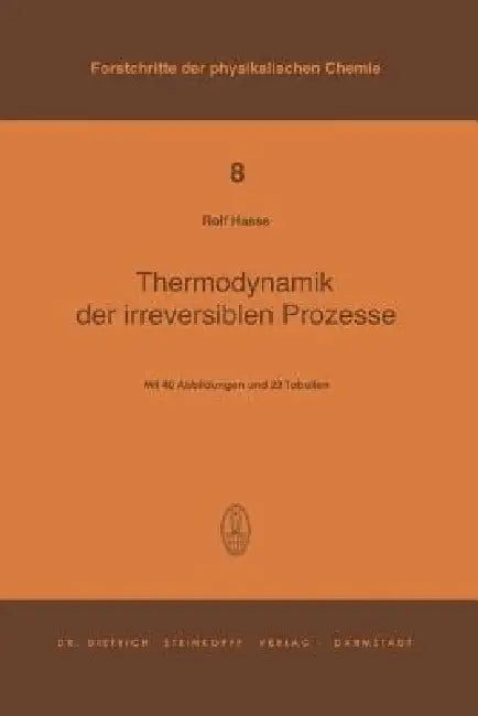 Buy Thermodynamik Der Irreversiblen Prozesse (English, R. Haase) Online at Best Price - BookBajar