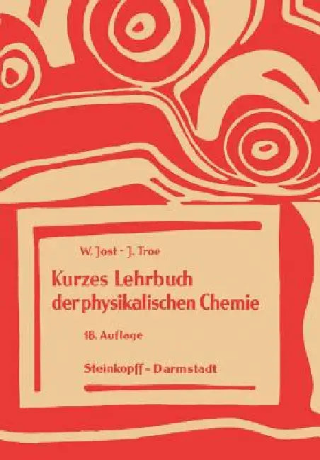 Buy Kurzes Lehrbuch Der Physikalischen Chemie (English, W. Jost | J. Troe) Online at Best Price - BookBajar