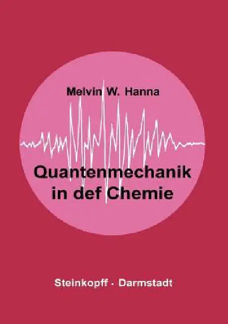 Buy Quantenmechanik in Der Chemie (English, M. W. Hanna | G. Luck | A. Holtkamp) Online at Best Price - BookBajar