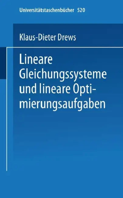 Buy Lineare Gleichungssysteme Und Lineare Optimierungsaufgaben (English, K. -D Drews) Online at Best Price - BookBajar