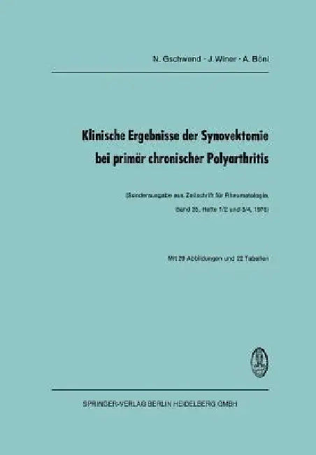 Buy Klinische Ergebnisse Der Synovektomie Bei Primär Chronischer Polyarthritis (English, N. Gschwend | J. Winer | A. Böni) Online at Best Price - BookBajar
