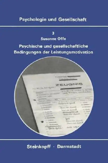 Buy Psychische Und Gesellschaftliche Bedingungen Der Leistungsmotivation (English, S. Offe) Online at Best Price - BookBajar