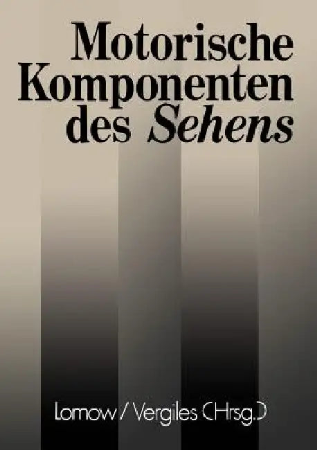 Buy Motorische Komponenten Des Sehens (English, W. F. Lomow | B. Wardanjan | N. J. Vergiles) Online at Best Price - BookBajar