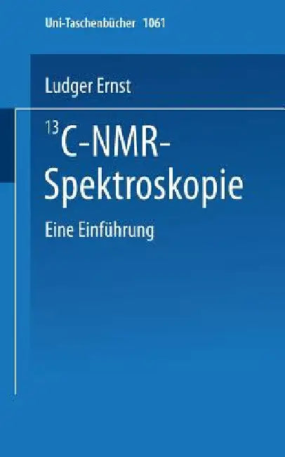 Buy 13c-Nmr- Spektroskopie (English, L. Ernst) Online at Best Price - BookBajar