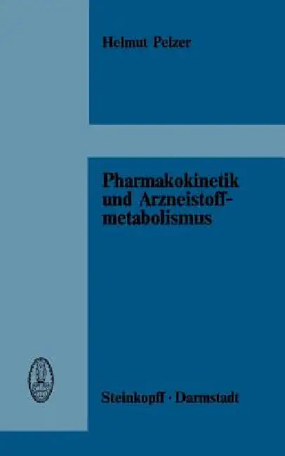 Buy Pharmakokinetik Und Arzneistoffmetabolismus (English, H. Pelzer) Online at Best Price - BookBajar