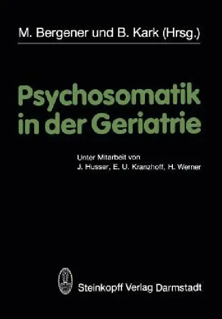 Buy Psychosomatik in Der Geriatrie (English, M. Bergener | B. Kark) Online at Best Price - BookBajar