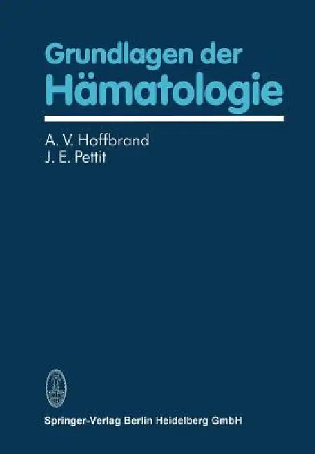 Buy Grundlagen Der Hämatologie (English, A. V. Hoffbrand | J. E. Pettit) Online at Best Price - BookBajar