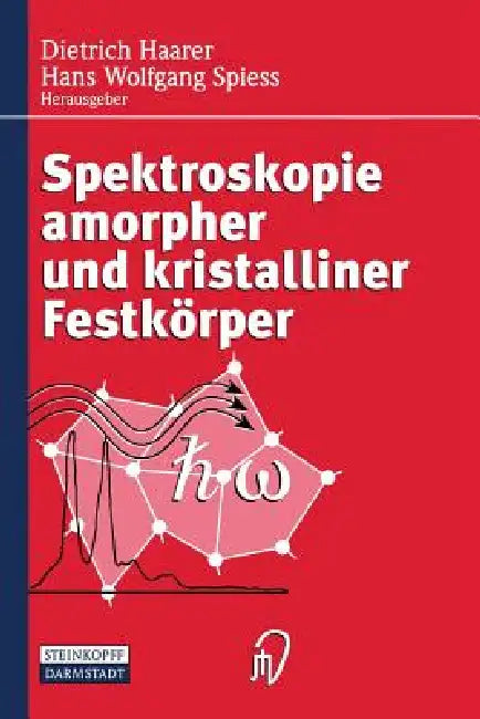 Spektroskopie Amorpher Und Kristalliner Festkörper (English, Dietrich Haarer | Hans W. Spiess) - Image 1 - BookBajar