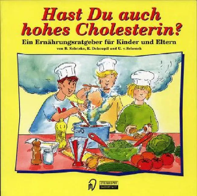 Buy Hast Du Auch Hohes Cholesterin? (English, Berthold Koletzko | Katharina Dokonpil | Ursula V. Schenck) Online at Best Price - BookBajar