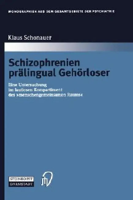 Buy Schizophrenien Prälingual Gehörloser (English, Klaus Schonauer) Online at Best Price - BookBajar