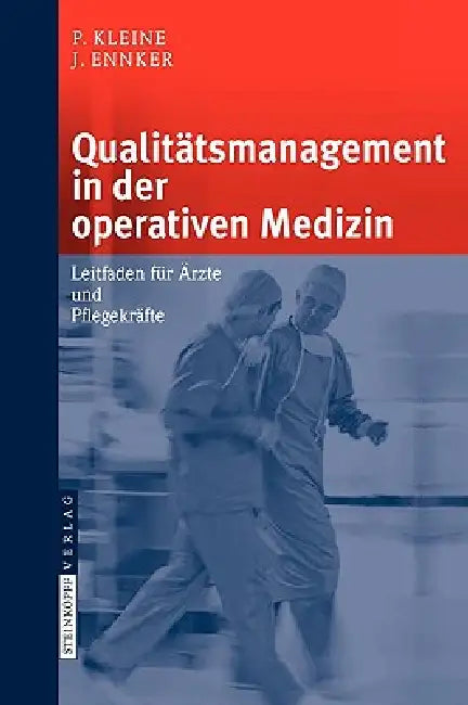 Buy Qualitätsmanagement in Der Operativen Medizin (English, P. Kleine | S. Beholz | J. Ennker) Online at Best Price - BookBajar
