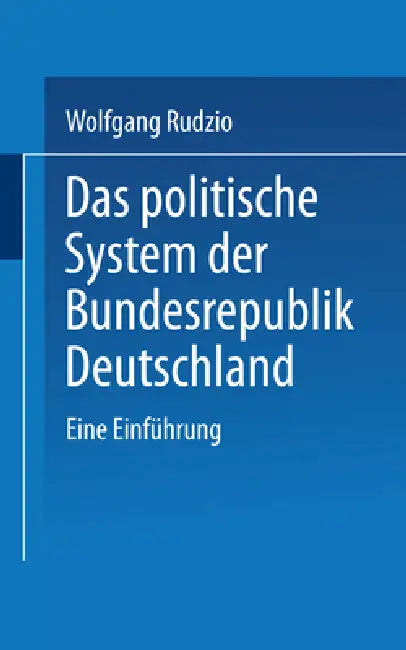 Buy Das politische System der Bundesrepublik Deutschland (English, Wolfgang Rudzio) Online at Best Price - BookBajar