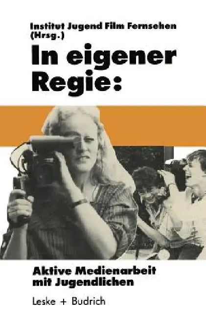 Buy In Eigener Regie (English, Institut Jugend Film Fernsehen) Online at Best Price - BookBajar