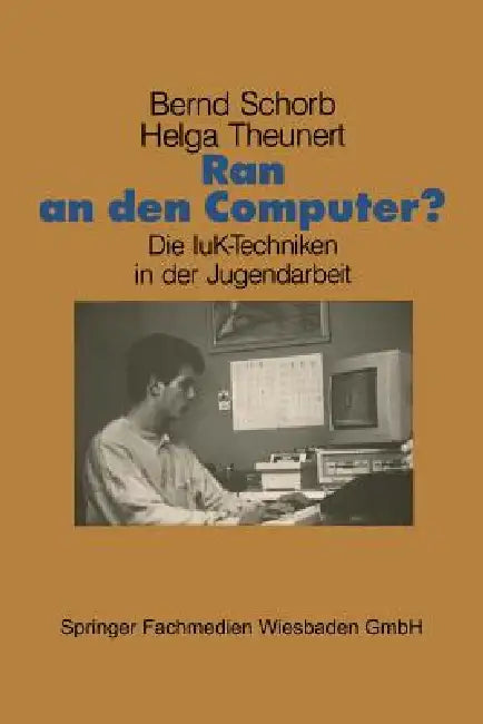 Buy Ran an Den Computer? (English, Bernd Schorb | Helga Theunert) Online at Best Price - BookBajar
