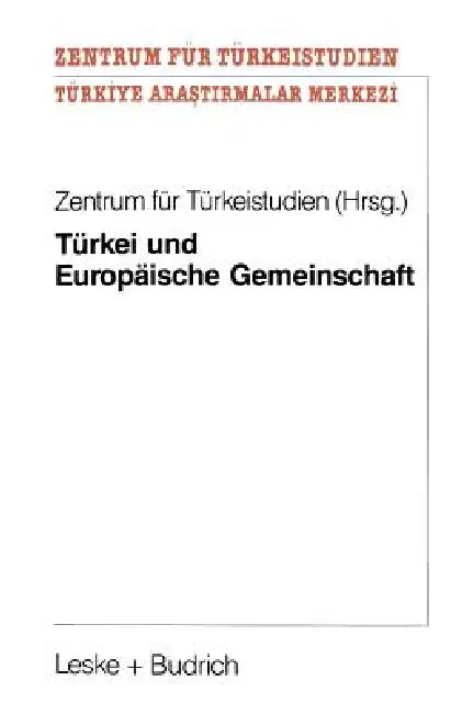 Buy Türkei Und Europäische Gemeinschaft (English, Kenneth A. Loparo) Online at Best Price - BookBajar