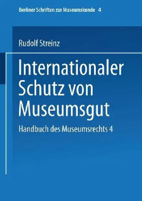 Buy Handbuch Des Museumsrechts 4 (English, Rudolf Streinz) Online at Best Price - BookBajar