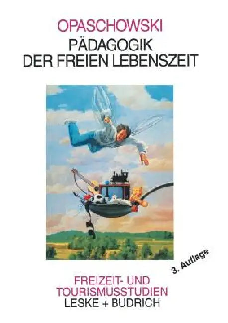 Buy Pädagogik Der Freien Lebenszeit (English, Horst W. Opaschowski) Online at Best Price - BookBajar