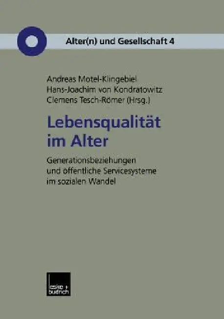 Lebensqualität Im Alter (English, Andreas Motel-Klingebiel | Hans-Joachim Kondratowitz | Clemens Tesch-Römer) - Image 1 - BookBajar