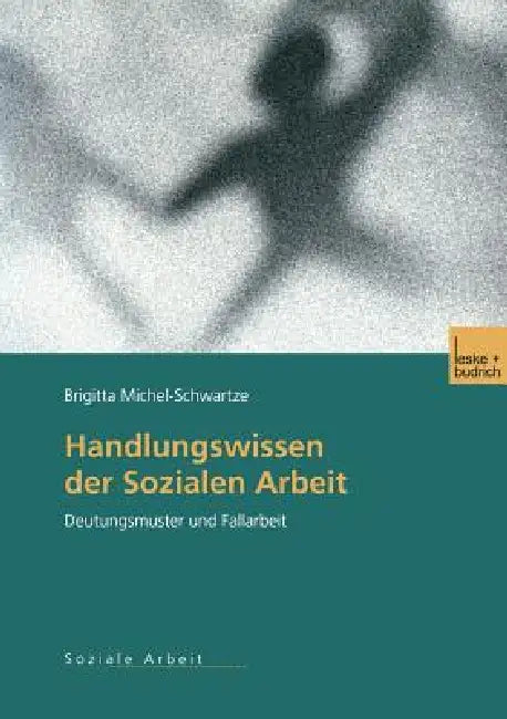 Handlungswissen Der Sozialen Arbeit (English, Brigitta Michel-Schwartze) - Image 1 - BookBajar