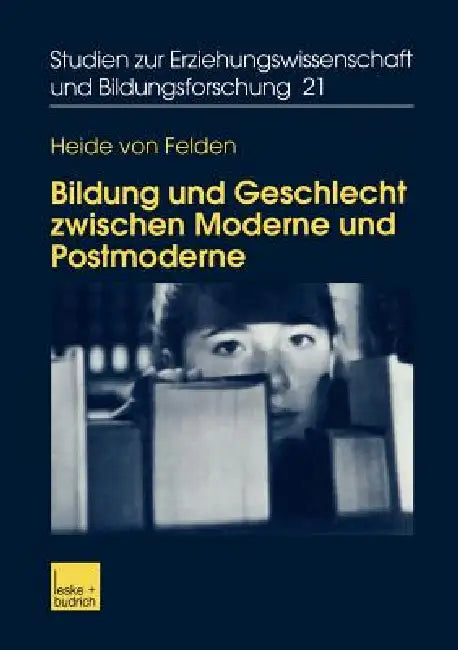 Buy Bildung Und Geschlecht Zwischen Moderne Und Postmoderne (English, Heide Von Felden) Online at Best Price - BookBajar
