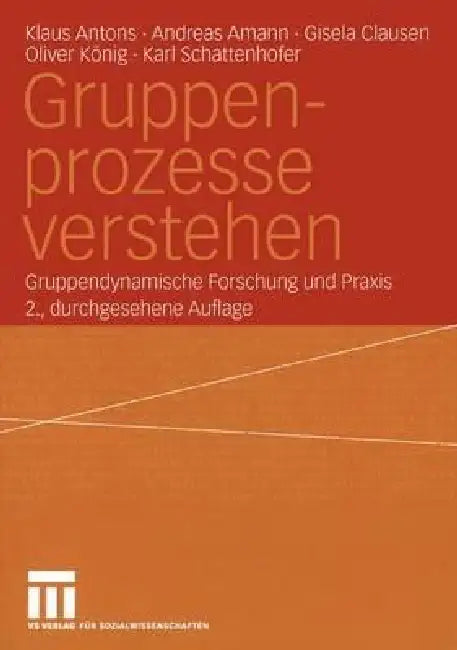 Buy Gruppenprozesse Verstehen (English, Klaus Antons | Andreas Amann | Gisela Clausen) Online at Best Price - BookBajar