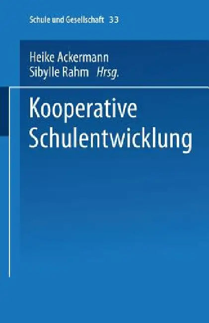 Buy Kooperative Schulentwicklung (English, Heike Ackermann | Sibylle Rahm) Online at Best Price - BookBajar