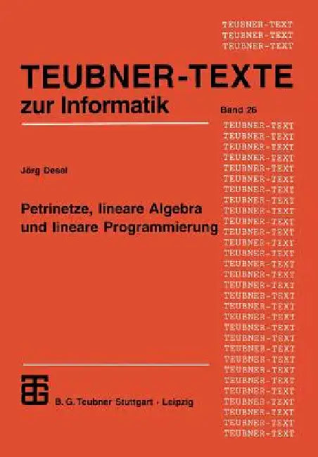 Petrinetze, Lineare Algebra Und Lineare Programmierung (English, Jörg Desel) - Image 1 - BookBajar